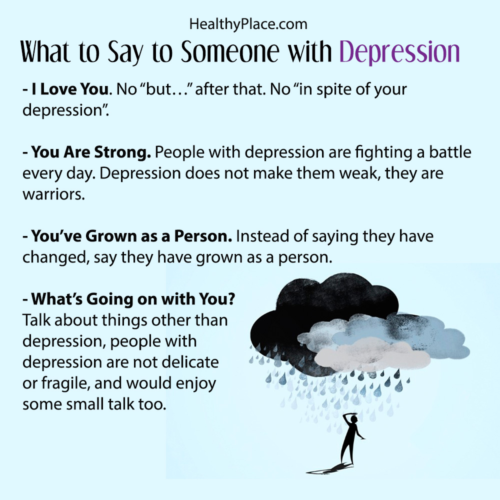 Nice Things To Say When Someone Is Depressed