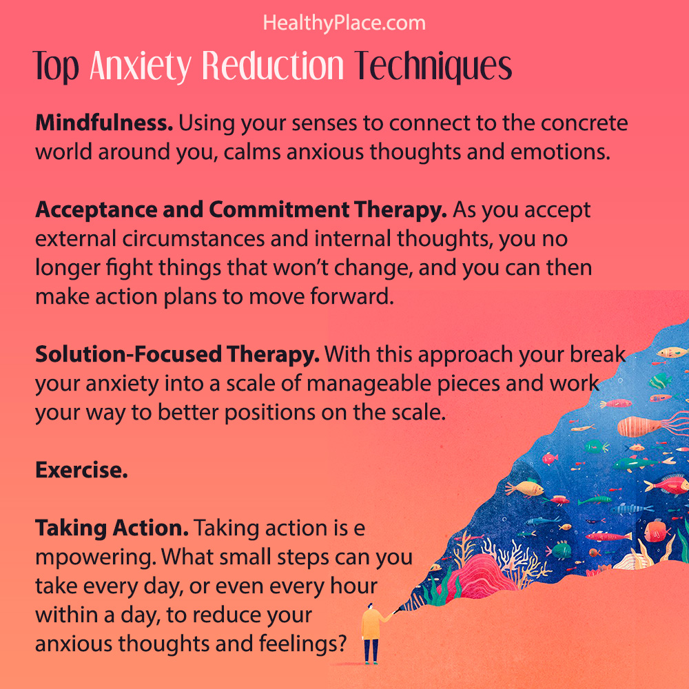 Five Anxiety Reduction Techniques And Why I Love Them HealthyPlace